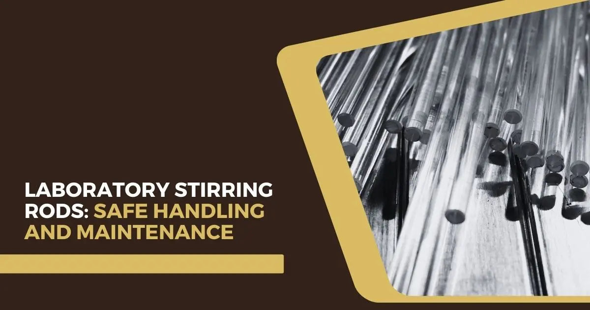 Lab Suitable Inert Rod Laboratory Stirring Rods: Safety Tips & Maintenance Guide – Science Equip