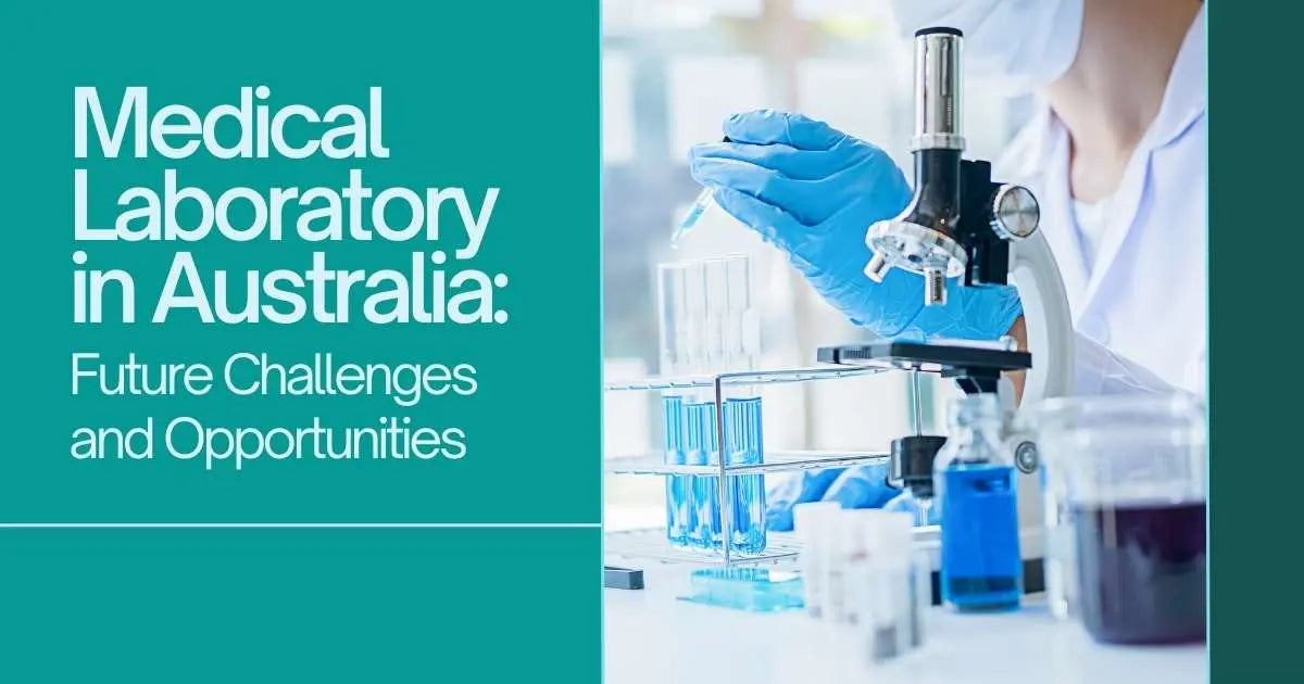 Medical Laboratory in Australia: A Look Into The Future of Laboratory ...