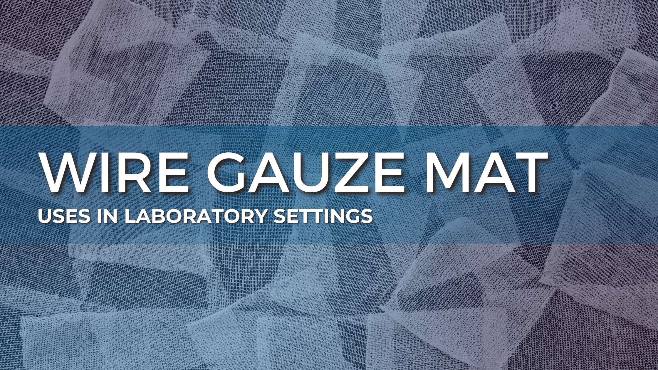 Science Mat Understanding Wire Gauze Mat Uses In A Laboratory Setting - Science ...
